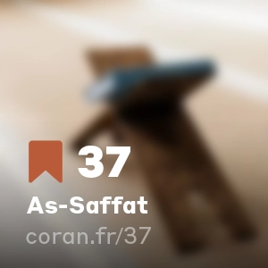 Sourate As-Saffat (n°37)