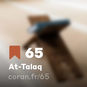 Sourate At-Talaq (n°65)