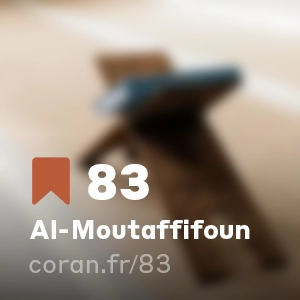 Sourate Al-Moutaffifoun (n°83)